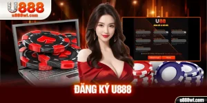Đăng Ký U888 - Thao Tác Để Tham Gia Săn Thưởng Khủng